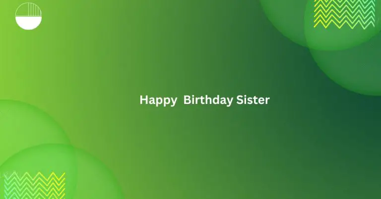 35+ Heart Touching Birthday Wishes For Sister