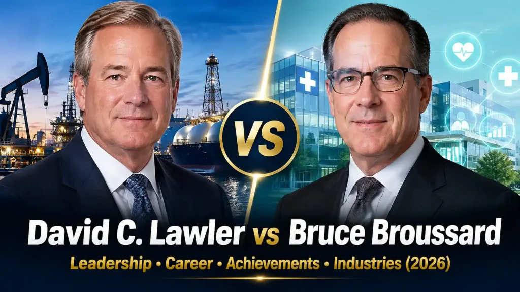David C. Lawler and Bruce Broussard: Executive Leadership, Career Comparison, Industries, Achievements & Professional Background (2026) 1 David C. Lawler and Bruce Broussard