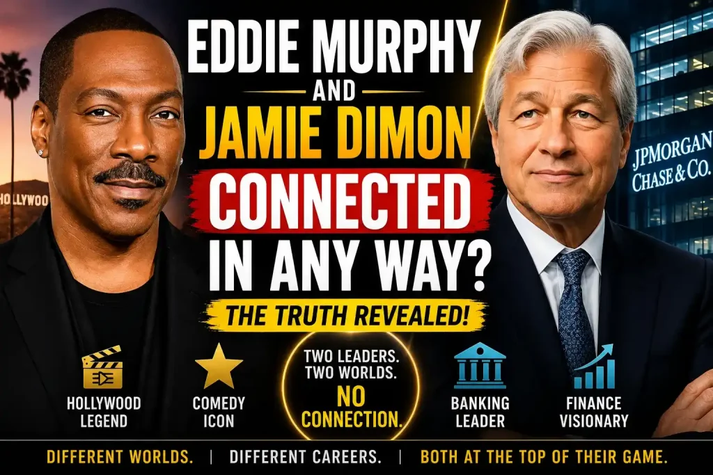 Eddie Murphy and Jamie Dimon: Is There Any Connection Between Them? 1 Eddie Murphy and Jamie Dimon