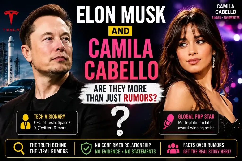 Elon Musk and Camila Cabello: Is There Any Connection Between Them? 1 Elon Musk and Camila Cabello