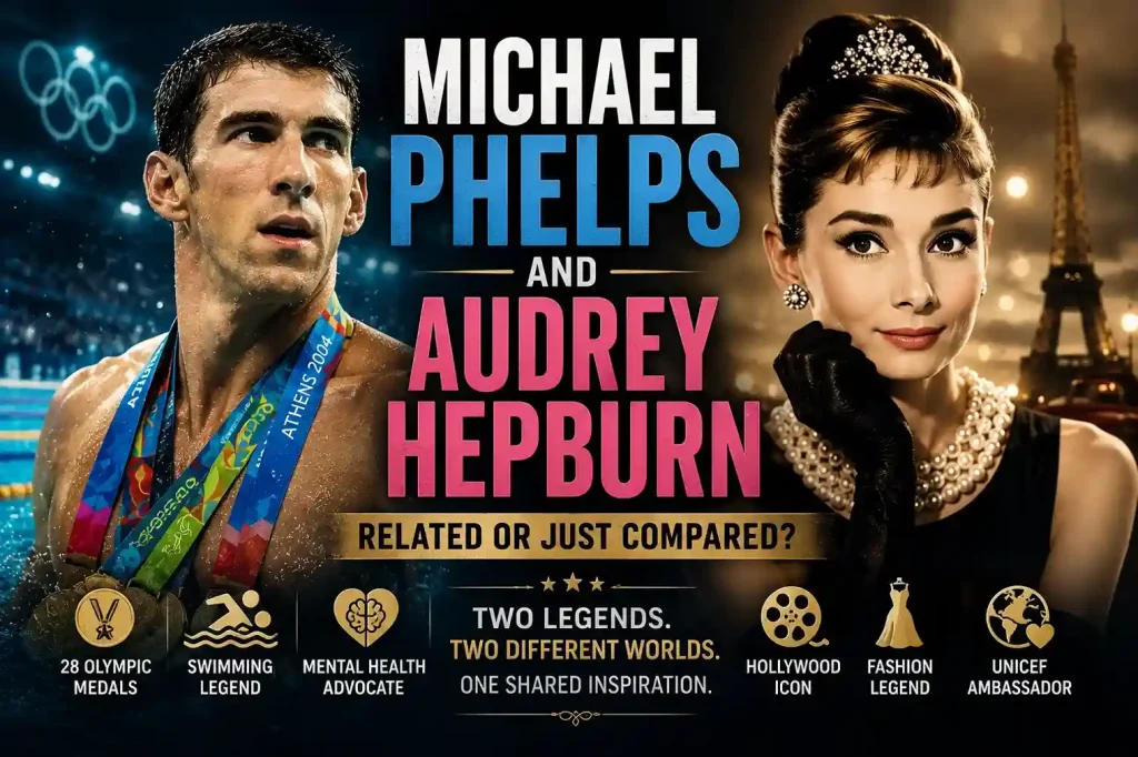 Michael Phelps and Audrey Hepburn: Is There Any Connection Between Them? 2 Michael Phelps and Audrey Hepburn comparison featuring Olympic champion Michael Phelps and Hollywood icon Audrey Hepburn in a cinematic split-screen illustrating that they are not related but share inspiring global legacies.
