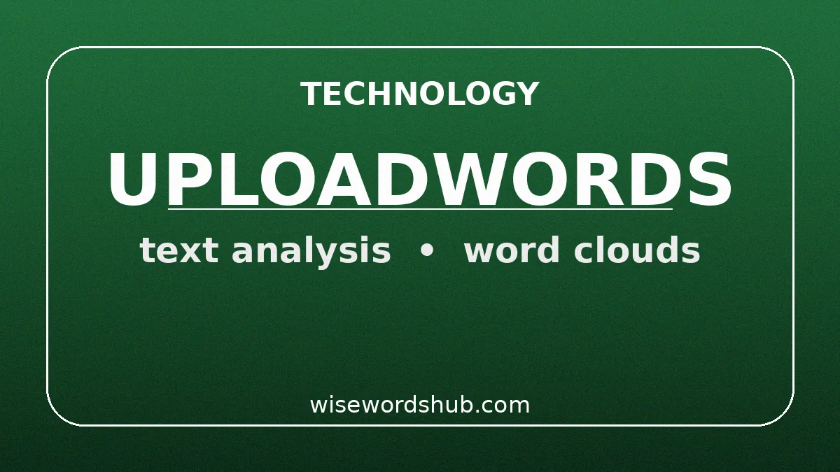 UploadWords.com USA: What It Is, Features and How Writers Use It (2026) 2 Graphic listing UploadWords features — text analysis and word clouds — on a deep green background